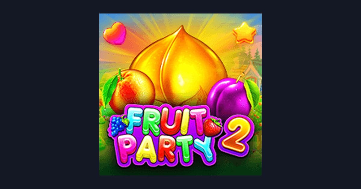 Nikmati Fruit Party 2 dengan Deposit Pulsa Tanpa Potongan Mudah dan Cepat