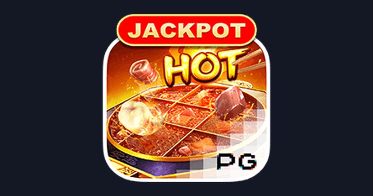 Raih Cuan Modal Receh dengan Slot Hotpot dari PG Soft