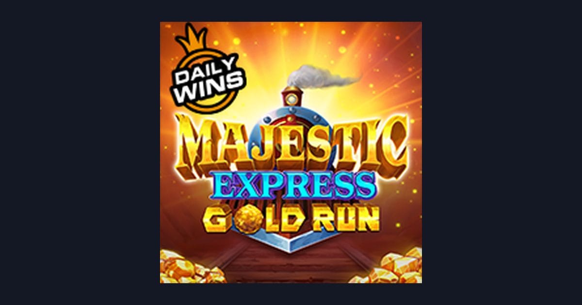 Trik Auto Maxwin Bermain Majestic Express Gold Run dengan Mudah